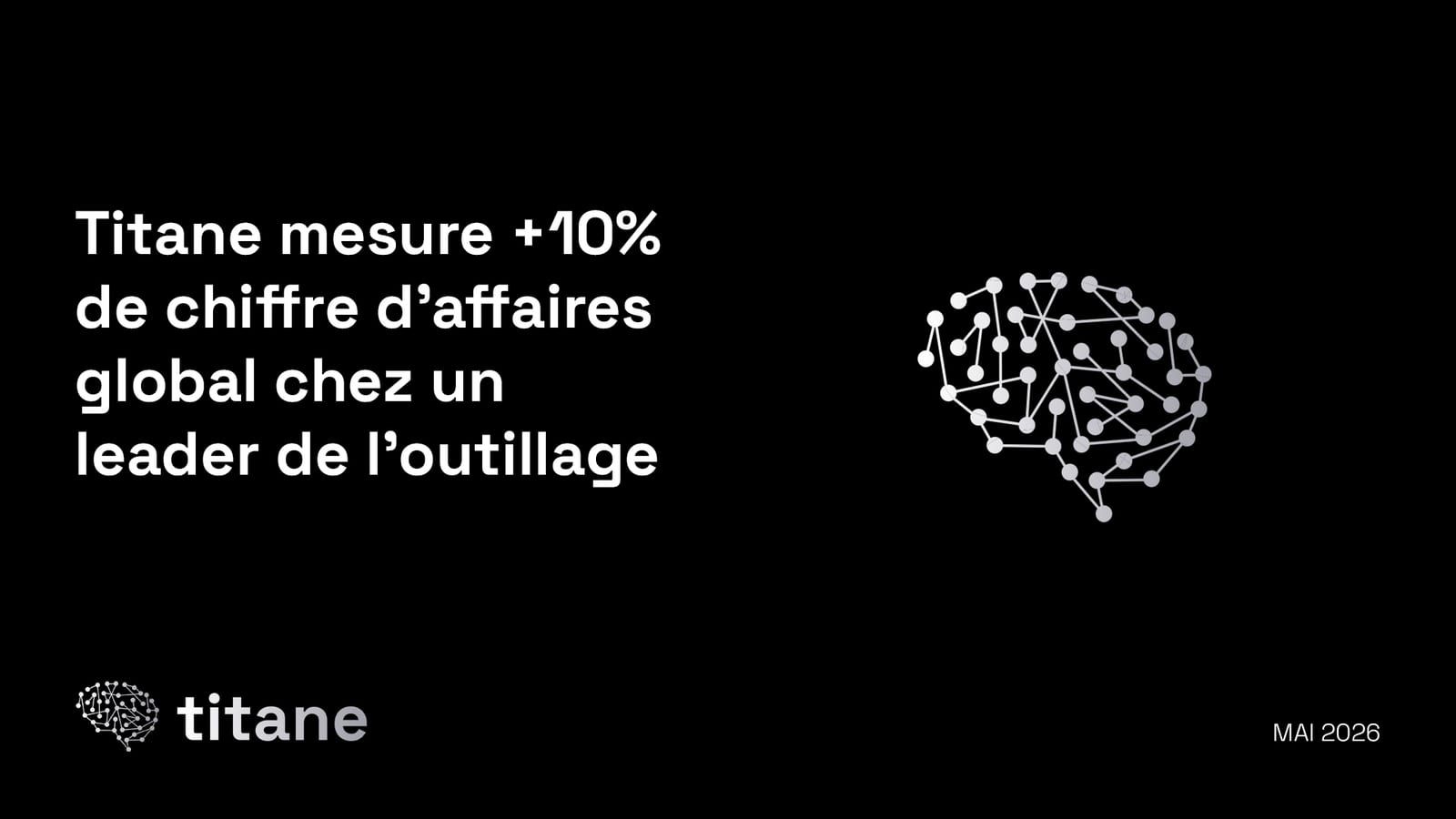Titane measures +10% total revenue at a tooling-industry leader